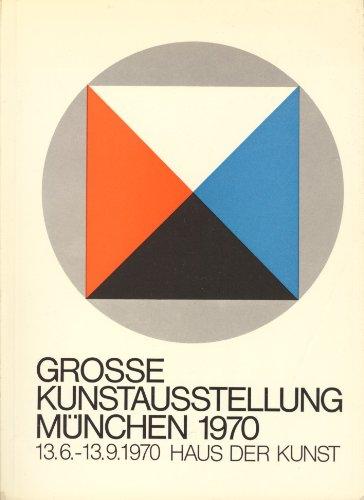 Grosse Kunstausstellung München 1970