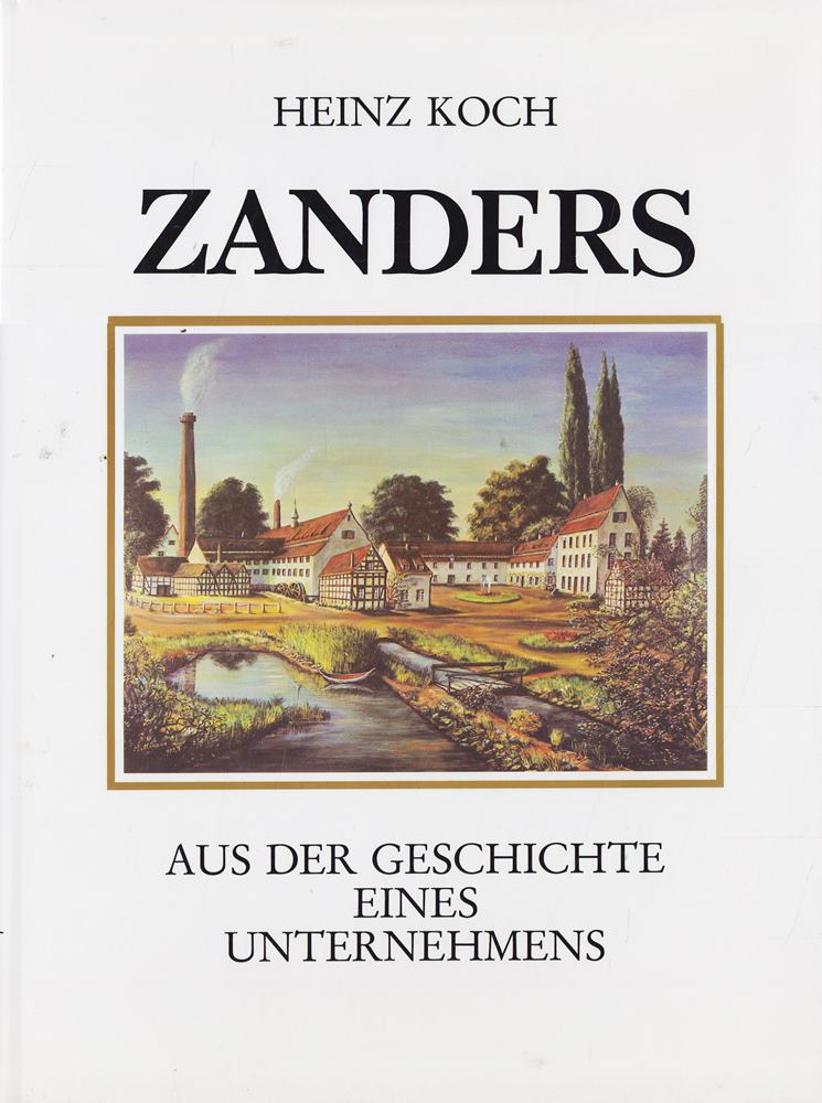 Zanders - Aus der Geschichte eines Unternehmens