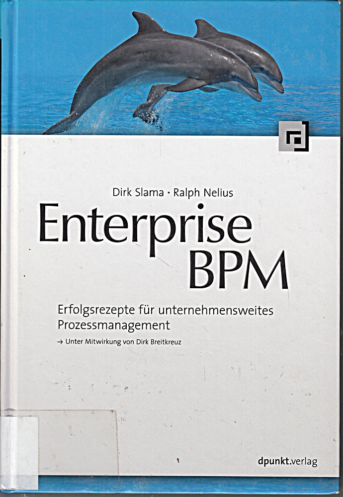 Enterprise BPM: Erfolgsrezepte für unternehmensweites Prozessmanagement