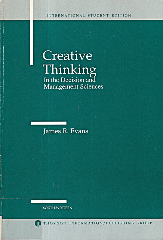Creative Thinking in the Decision and Management Sciences