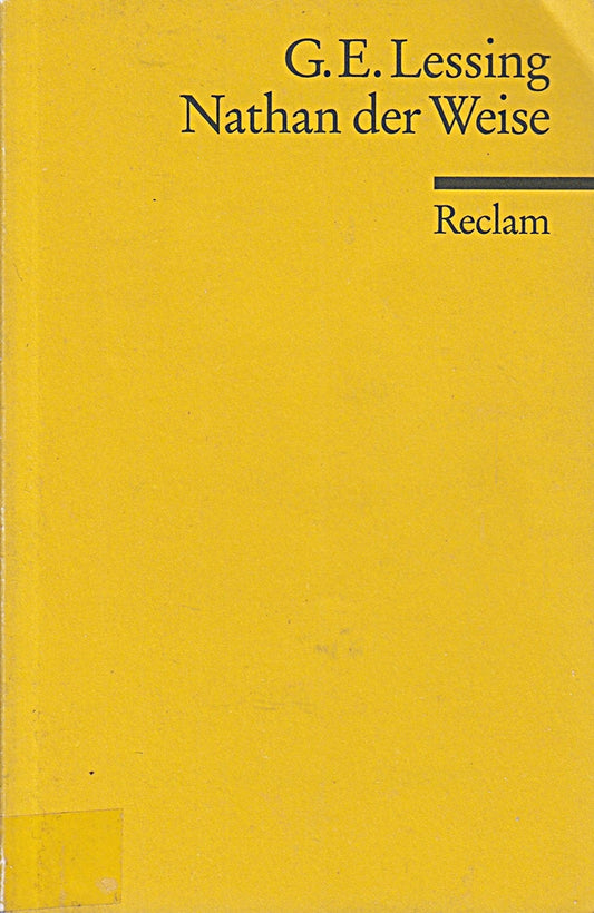 Nathan der Weise. Ein dramatisches Gedicht in fünf Aufzügen. Textausgabe mit Anmerkungen/Worterklärungen: Lessing  Gotthold Ephraim ? Deutsch-Lektüre ? 3 (Reclams Universal-Bibliothek)