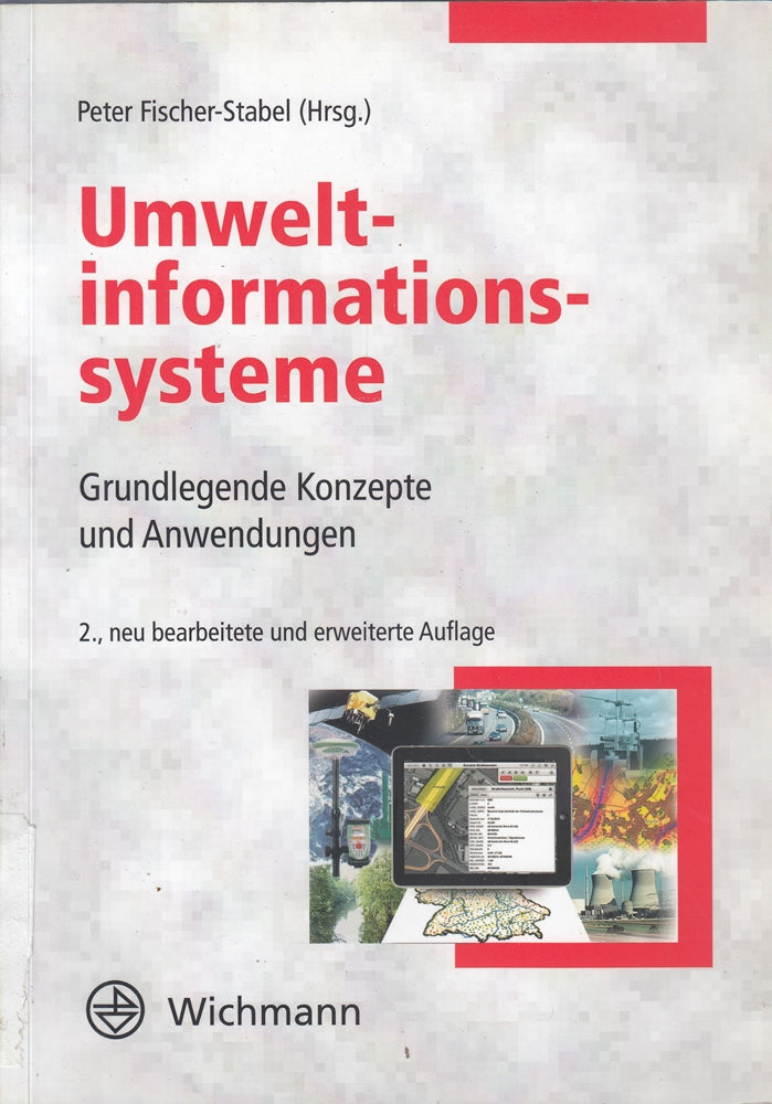 Umweltinformationssysteme: Grundlegende Konzepte und Anwendungen