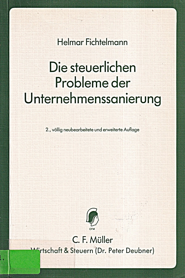 Die steuerlichen Probleme der Unternehmenssanierung