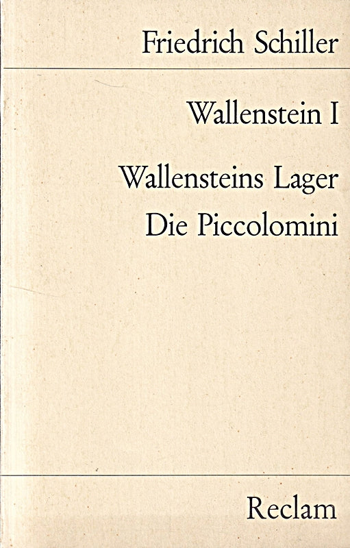 Wallenstein I - Wallensteins Lager + Die Piccolomini