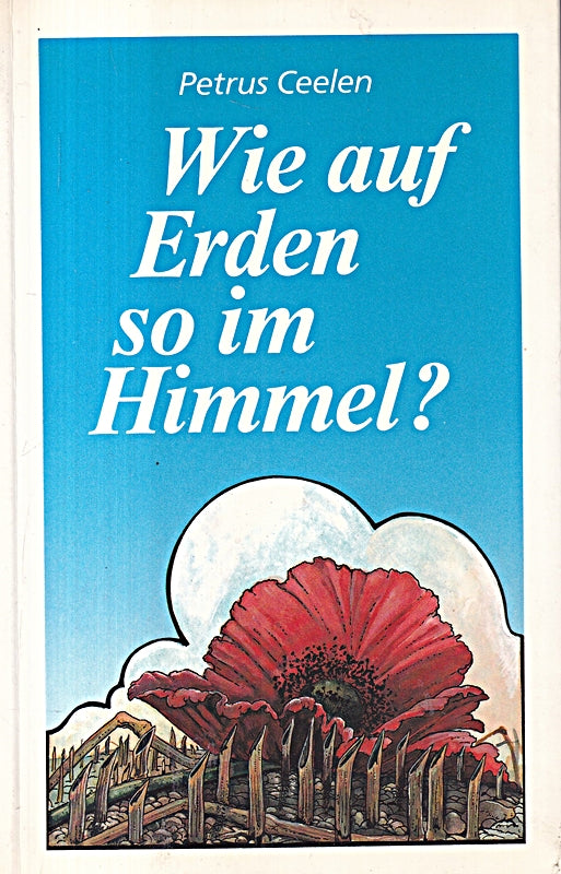 Wie auf Erden so im Himmel?