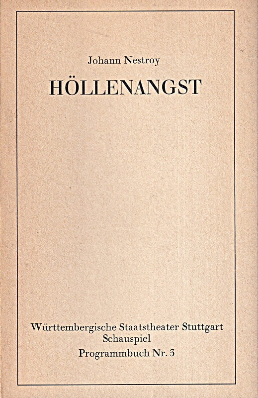 Johann Nestroy - Höllenangst. Programmbuch