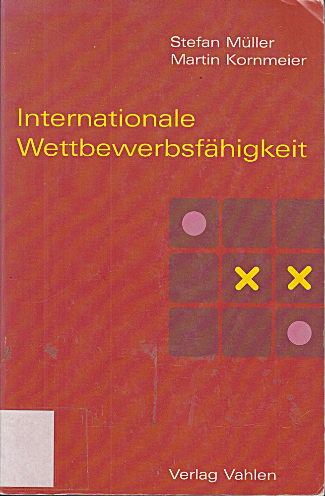 Internationale Wettbewerbsfähigkeit: Irrungen und Wirrungen der Standort-Diskussion