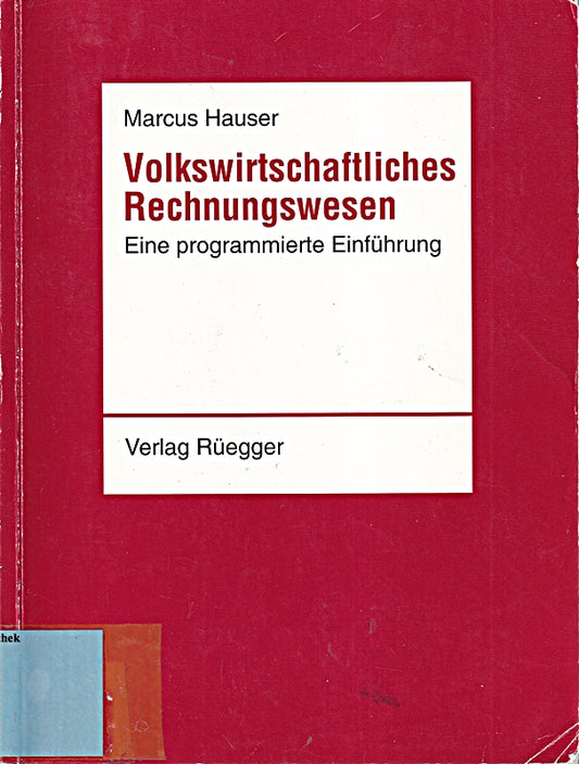 Volkswirtschaftliches Rechnungswesen. Eine programmierte Einführung