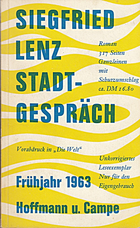 StadtGespräch. Vorabdruck in -Die Welt-. Frühjahr 1963.