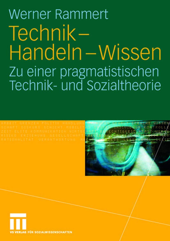Technik - Handeln - Wissen: Zu Einer Pragmatistischen Technik- und Sozialtheorie (German Edition)