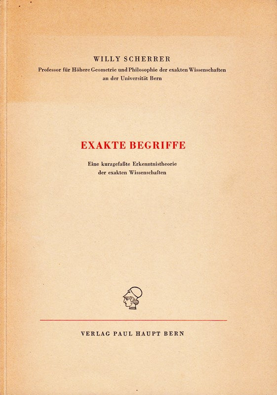 Exakte Begriffe - Eine kurzgefasste Erkenntnistheorie der exakten Wissenschaften.