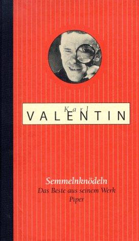 Semmelnknödeln: Das Beste aus seinem Werk