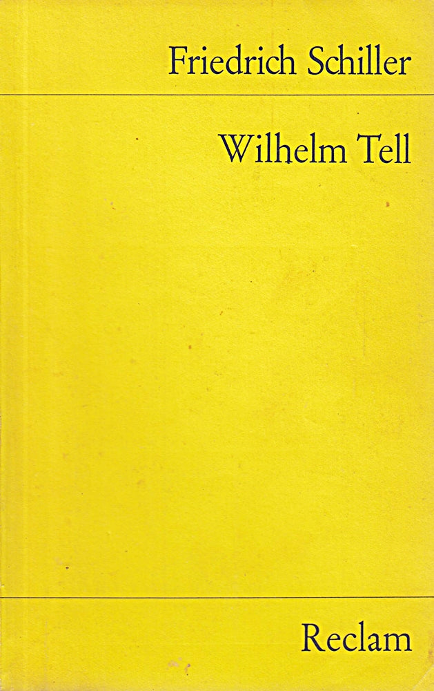 Wilhelm Tell by Schiller (2004-03-31)