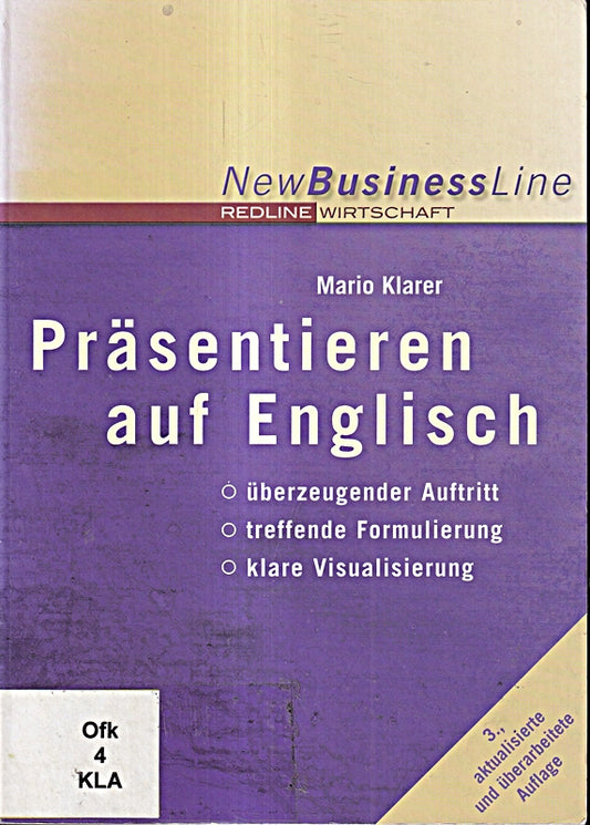 Präsentieren auf Englisch: Überzeugender Auftritt /treffende Formulierungen /klare Visualisierung (New Business Line)
