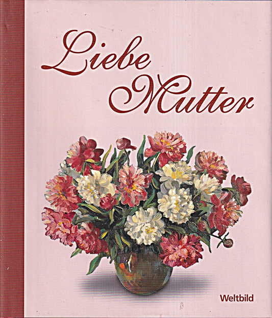 Liebe Mutter
