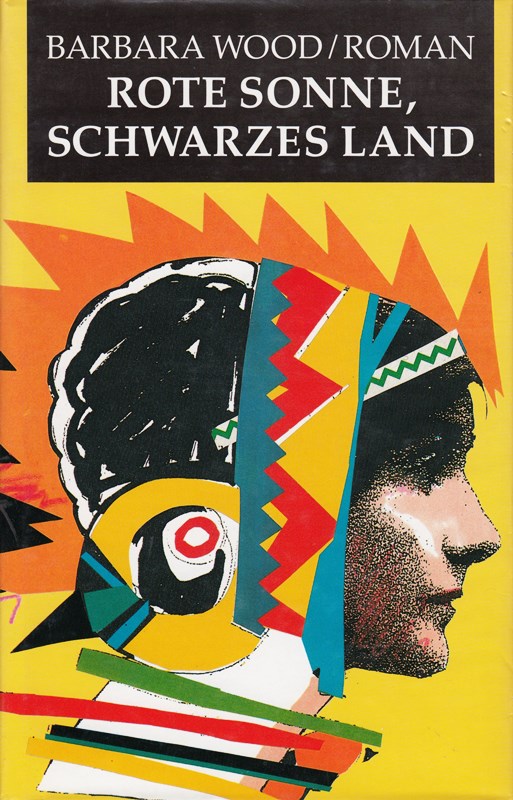 Rote Sonne schwarzes Land - Roman
