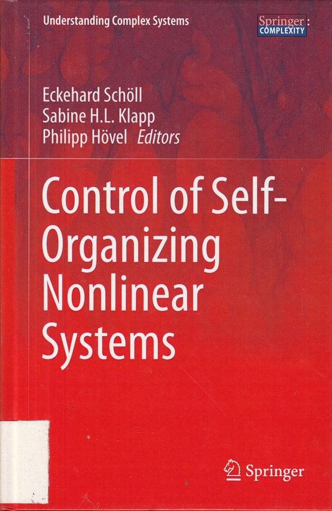 Control of Self-Organizing Nonlinear Systems (Understanding Complex Systems)