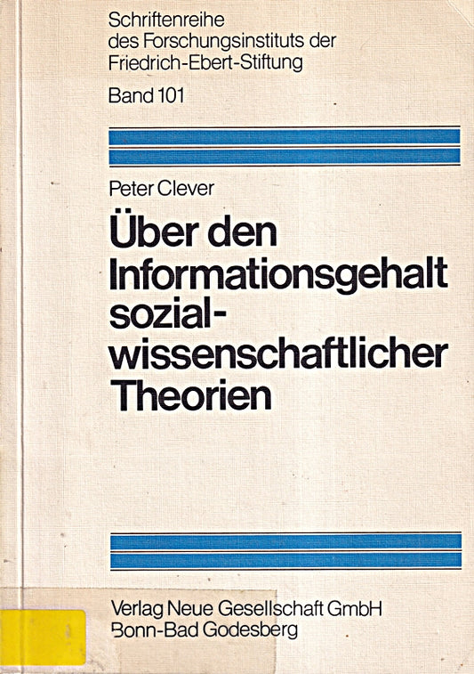 Über den Informationsgehalt sozialwissenschaftlicher Theorien