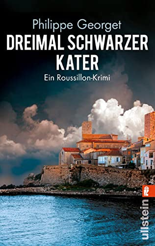 Dreimal schwarzer Kater: Ein Roussillon-Krimi