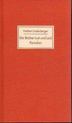 Der Bücher Lust und Leid. Parodien.