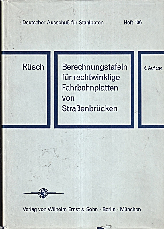 Berechnungstafeln für rechtwinklige Fahrbahnplatten von Straßenbrücken.