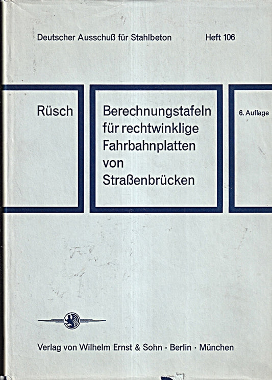 Berechnungstafeln für rechtwinklige Fahrbahnplatten von Straßenbrücken.