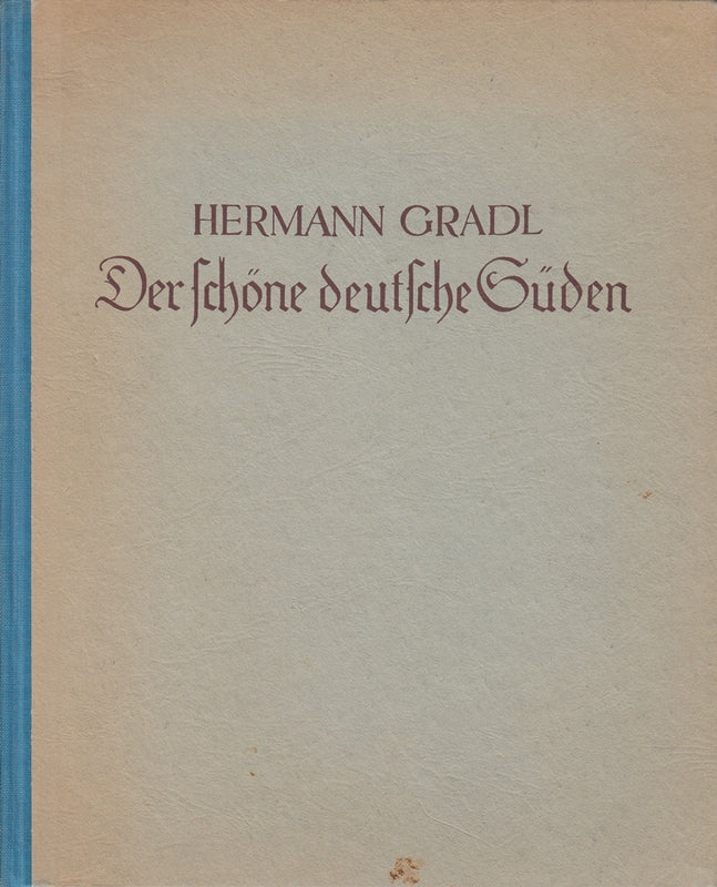 Der schöne deutsche Süden
