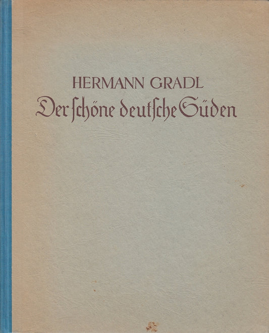 Der schöne deutsche Süden