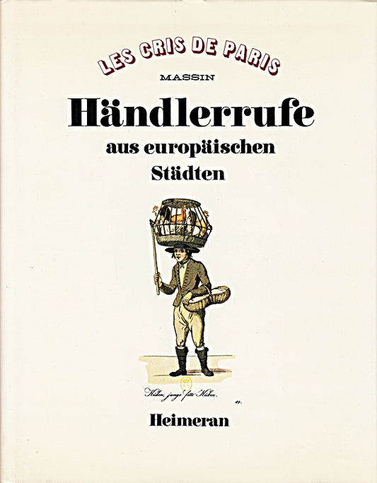 Händlerrufe aus europäischen Städten.