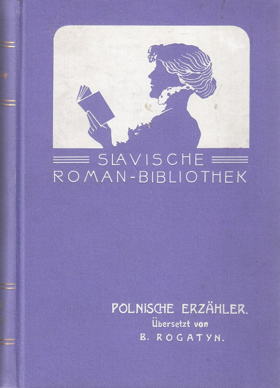 Polnische Erzähler. Eine Anthologie der neueren polnischen Prosa. Slavische Romanbibliothek 2. Polnische Erzähler.