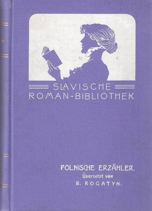 Polnische Erzähler. Eine Anthologie der neueren polnischen Prosa. Slavische Romanbibliothek 2. Polnische Erzähler.