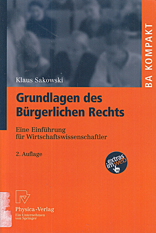 Grundlagen Des Bürgerlichen Rechts: Eine Einführung für Wirtschaftswissenschaftler (B.A. K.O.M.P.A.K.T.) (German Edition)