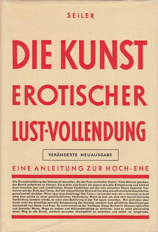 Die Kunst erotischer Lust-Vollendung: Eine Anleitung zur Hoch-Ehe