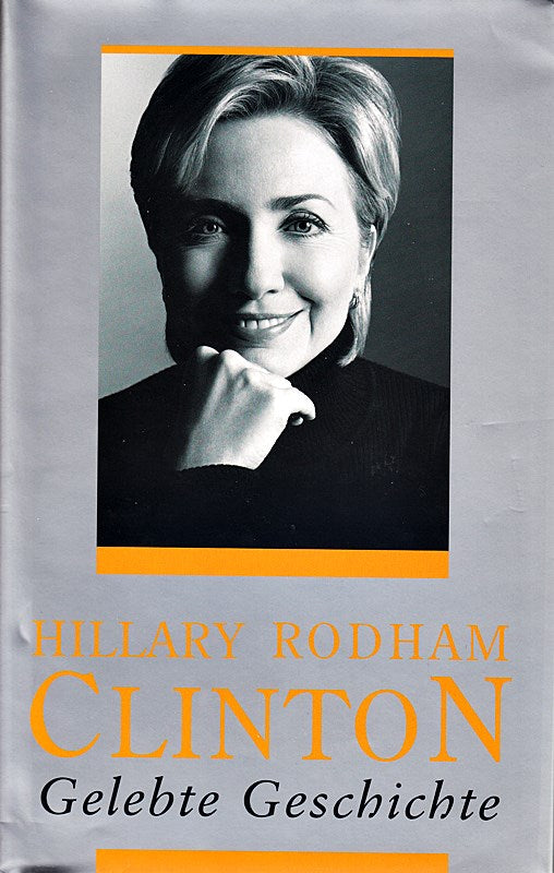 Clinton - Gelebte Geschichte - Erinnerungen