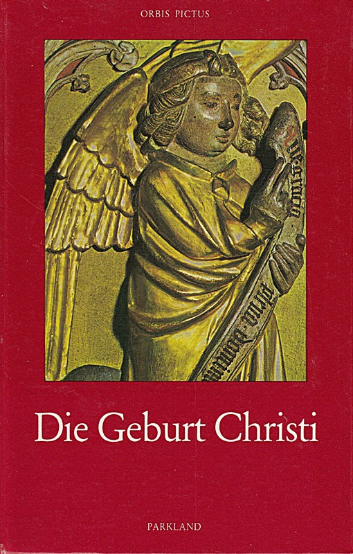 Die Geburt Christi. [Hrsg.:] Paul Portmann  Orbis pictus   Bd. 32
