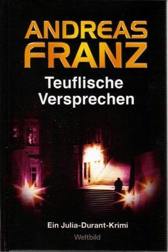 Teuflische Versprechen : ein Julia-Durant-Krimi.
