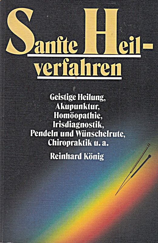 Sanfte Heilverfahren (Edition C. Unterreihe C - Allgemeine Themen)