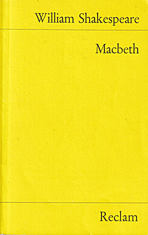 Macbeth: Shakespeare  William ? Literaturklassiker; deutsche Übersetzung ? 17 (Reclams Universal-Bibliothek)