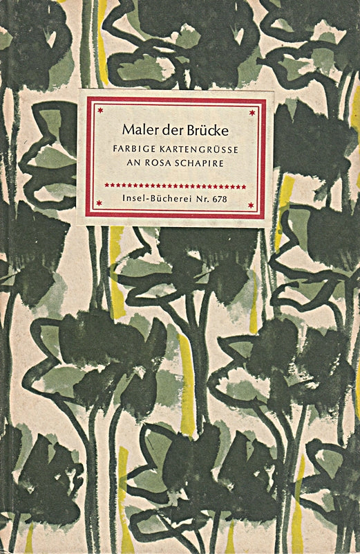 Maler der Brücke. Farbige Kartengrüße an Rosa Schapire von Erich Heckel  Ernst Ludwig Kirchner  Max Pechstein  Karl Schmidt-Rottluff