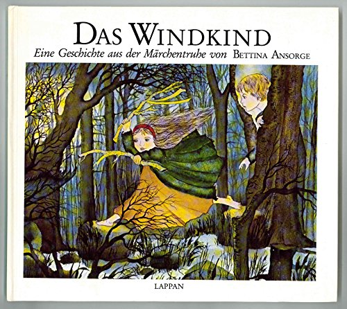 Das Windkind. Eine Geschichte aus der Märchentruhe