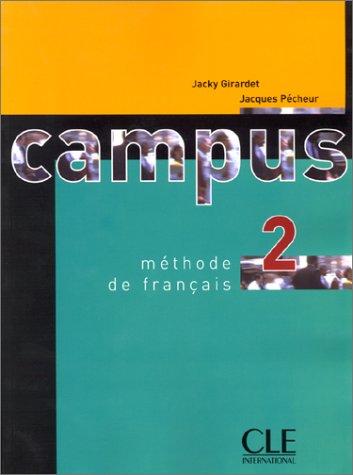 Campus 2Campus 2 : Méthode de français (Livre de l'élève): Livre de l'eleve 2