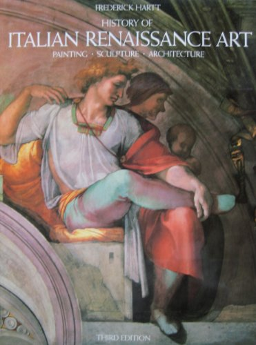 History of Italian Renaissance Art: Painting  Sculpture  Architecture