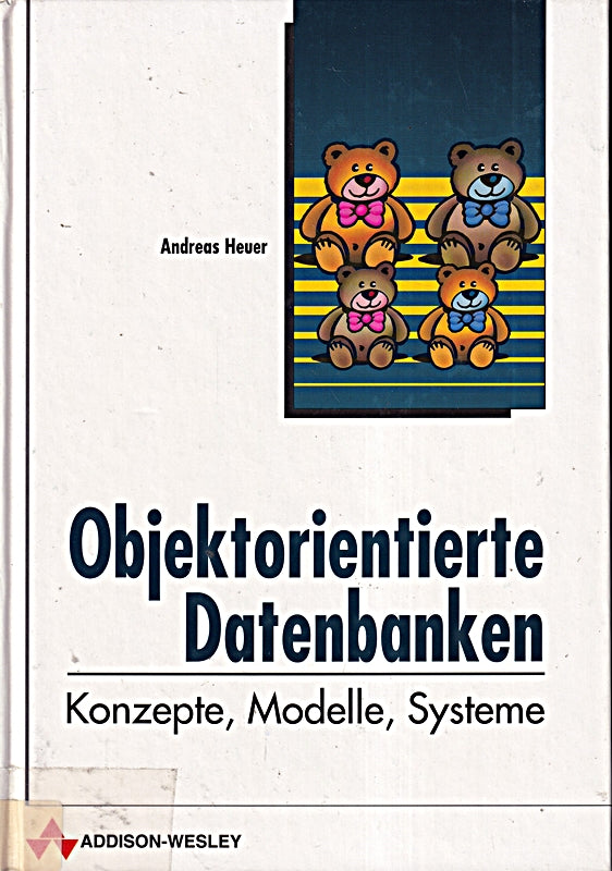 Objektorientierte Datenbanken. Konzepte  Modelle  Systeme