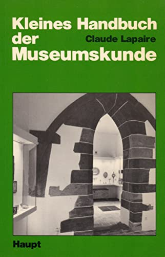 Kleines Handbuch der Museumskunde
