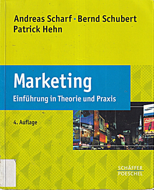 Marketing: Einführung in Theorie und Praxis