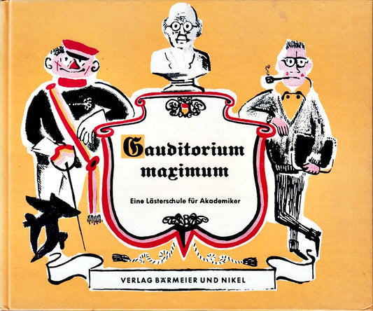 Gauditorium maximum : Eine Lästerschule für Akademiker.