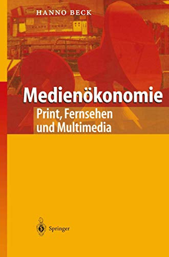 Medienökonomie: Print  Fernsehen und Multimedia