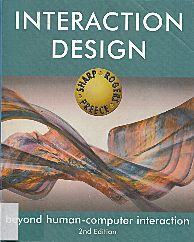 Interaction Design: Beyond Human Computer Interaction