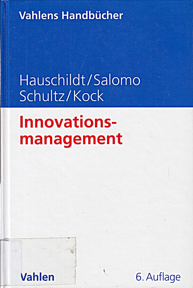 Innovationsmanagement (Vahlens Handbücher der Wirtschafts- und Sozialwissenschaften)