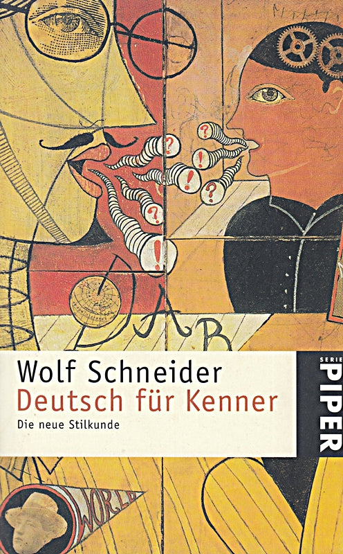 Deutsch für Kenner: Die neue Stilkunde (Piper Taschenbuch)